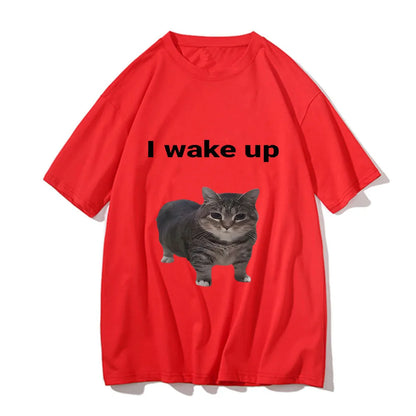 Cute Cat L Wake Up T Shirts Funny Cool Classic Men/Women Clothes Harajuku Aesthetic Tshirt Vintage Unisex Streetwear Cotton Tees