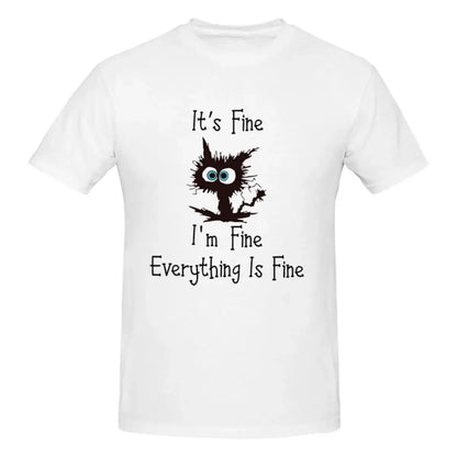 Black Cat Its Fine Im Fine Everything Is Fine Graphic Men T-Shirt Funny T Shirts Men's Crew Neck Cotton Tees Short Summer Male