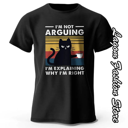 Summer Men I Am Not Arguing Black Cat T-Shirt Fashion Cotton Tops Tees Male Vintage Short Sleeve Clothing Casual Streetwear