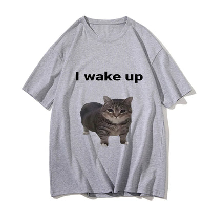 Cute Cat L Wake Up T Shirts Funny Cool Classic Men/Women Clothes Harajuku Aesthetic Tshirt Vintage Unisex Streetwear Cotton Tees