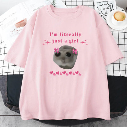 Sad Hamster Tshirt I'm Just A Girl Letter Printing Tee-shirt Cotton High Quality O-neck Tshirts for Women Cute Graphic Print Tee