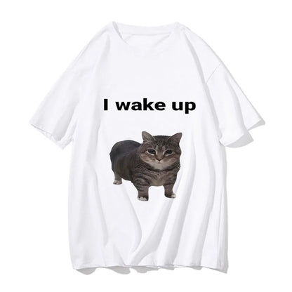 Cute Cat L Wake Up T Shirts Funny Cool Classic Men/Women Clothes Harajuku Aesthetic Tshirt Vintage Unisex Streetwear Cotton Tees